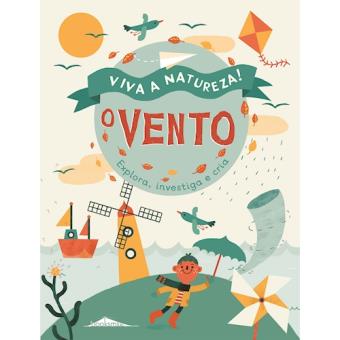 Viva a Natureza! - Livro 1: O Vento