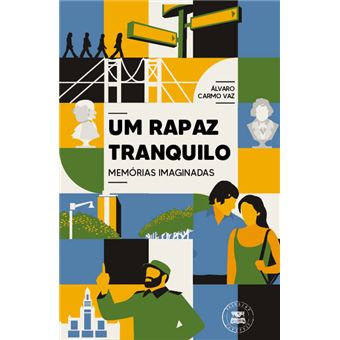 Um Rapaz Tranquilo - Memórias Imaginadas - 1