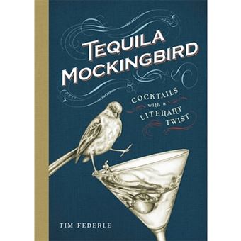 Tequila mockingbird