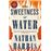 The Sweetness of Water