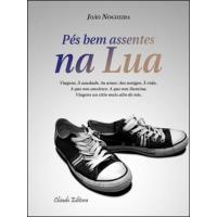 Pés Bem Assentes Bem Lua