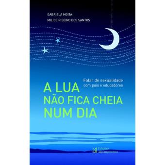 A Lua Não Fica Cheia Num Dia