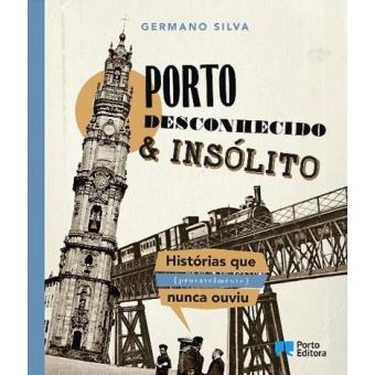 Porto Desconhecido e Insólito