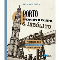 Porto Desconhecido e Insólito