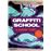 Graffiti School: A Student Guide_0
