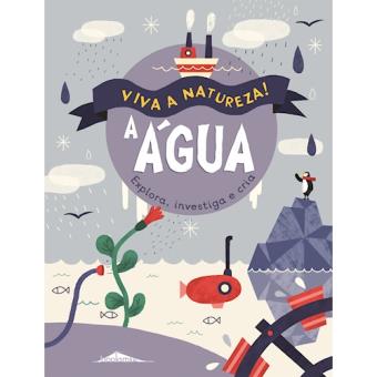 Viva a Natureza! - Livro 2: A Água