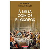 À Mesa com os Filósofos