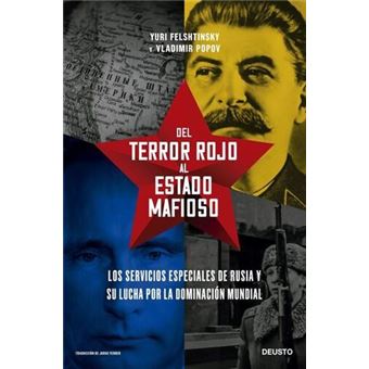 Del Terror Rojo Al Estado Mafioso: Los Servicios Especiales de Rusia Y Su Lucha por la Dominación Mundial - 1