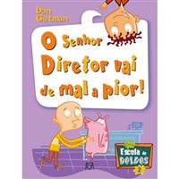 Uma Escola de Doidos - Livro 2: O Senhor Director Vai de Mal a Pior