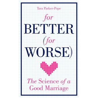 For Better (For Worse)