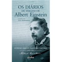 Os Diários de Viagem de Albert Einstein - Extremo Oriente, Palestina e Espanha 1922 - 1925
