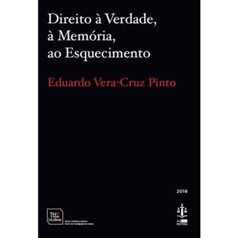 Direito à Verdade, à Memória, ao Esquecimento