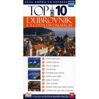 Dubrovnik e a Costa da Dalmácia: Top 10 - Guia American Express