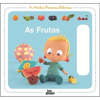 As Minhas Primeiras Palavras 3: As Frutas