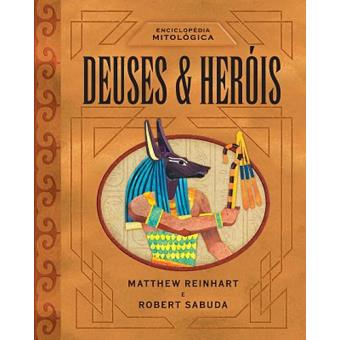 Enciclopédia Mitológica - Deuses & Heróis