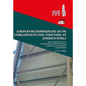 European Recommendations on the Stabilization of Steel Structures by Sandwich Panels