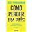 Como Perder Um País_0