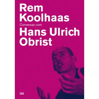 Conversas com Rem Koolhaas