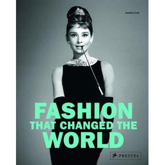 Fashion That Changed the World