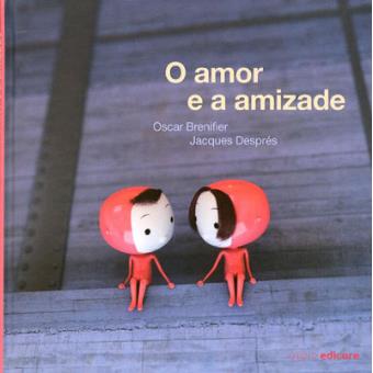 O Amor e a Amizade - Cartonado - Vários, Oscar Brenifier, Jacques ...
