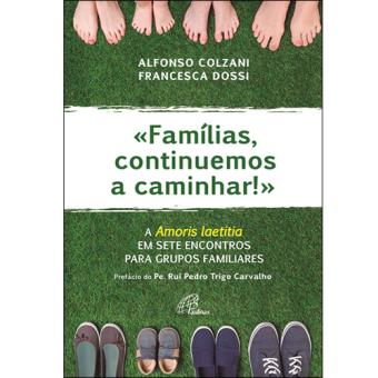 Famílias, Continuamos a Caminhar!