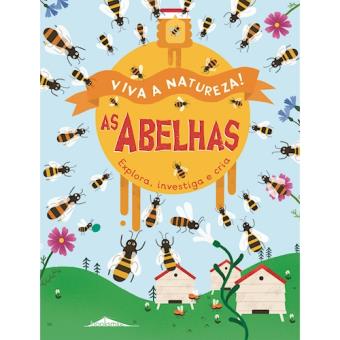 Viva a Natureza! - Livro 3: As Abelhas