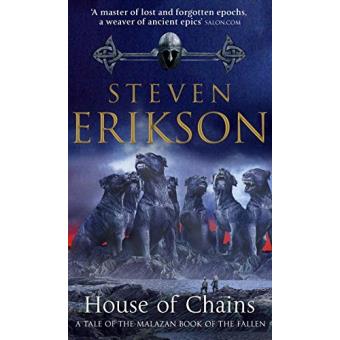 The Malazan Book of the Fallen - Book 4: House of Chains