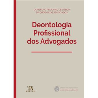 Deontologia Profissional dos Advogados