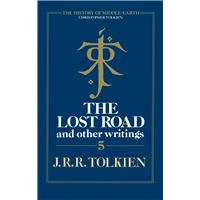The Lost Road and Other Writings (The History of Middle-earth, Book 5)