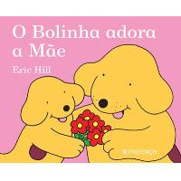 O Bolinha Adora a Mãe