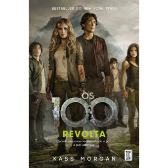 Os 100 - Livro 4: A Revolta