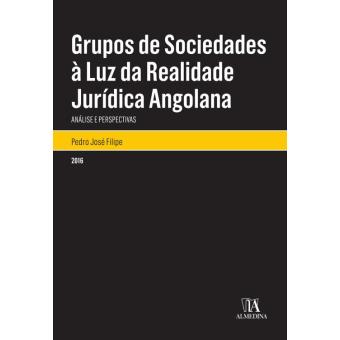 Grupos de Sociedades à Luz da Realidade Jurídica Angolana