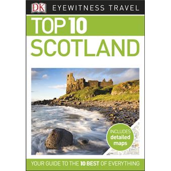 DK Eyewitness Top 10 Scotland