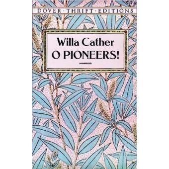 O Pioneers!