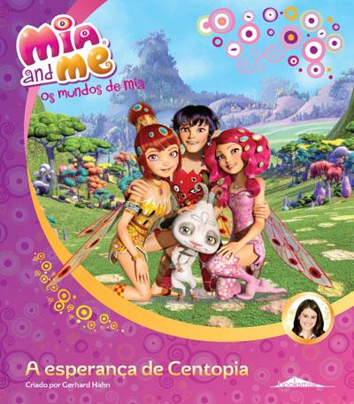 Os Mundos de Mia: A Esperança de Centopia - Cartonado - Gerhard Hahn ...