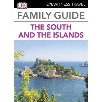 DK Eyewitness Family Guide Italy the South and the Islands