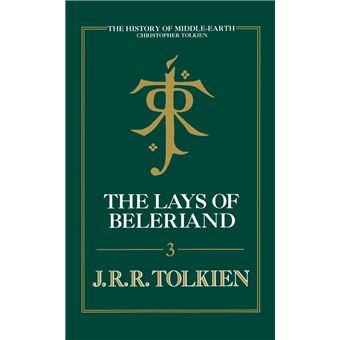 The Lays of Beleriand (The History of Middle-earth, Book 3)