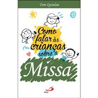 Como Falar às Crianças Sobre Missa