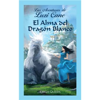 El Alma del Dragón Blanco