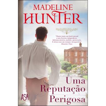 Os Libertinos - Livro 1: Uma Reputação Perigosa