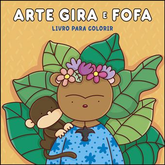 Arte Gira e Fofa - Livro para Colorir - 1