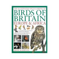 The Illustrated Encyclopedia of Birds of Britain Europe & Africa