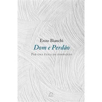 Dom e Perdão: Por uma Ética da Compaixão