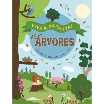 Viva a Natureza! - Livro 4: As Árvores