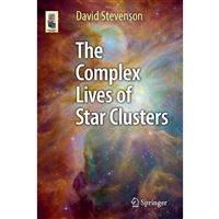 Complex lives of star clusters