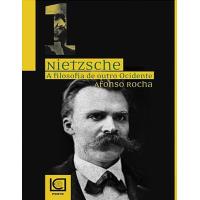 Nietzsche - A Filosofia de Outro Ocidente