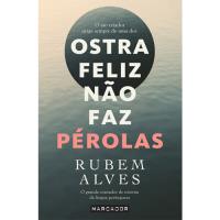 Ostra Feliz Não Faz Pérolas