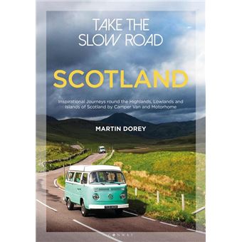 Take the Slow Road: Scotland