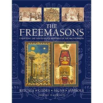 The Freemasons - Rituals • Codes • Signs • Symbols - Cartonado - Jeremy