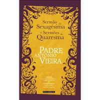 Sermão da Sexagésima e Sermões da Quaresma